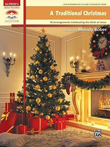 Beispielbild fr A Traditional Christmas: 18 Arrangements Celebrating the Birth of Christ zum Verkauf von Russell Books