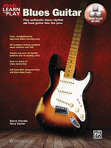 Stock image for Alfred's Learn to Play Blues Guitar: Play Authentic Blues Rhythm and Lead Guitar Like the Pros, Book & Online Audio & Video for sale by Magers and Quinn Booksellers