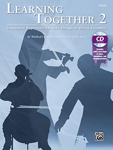 Beispielbild fr Learning Together: Sequential Repertoire for Solo Strings or String Ensemble; Violin: Vol 2 zum Verkauf von Revaluation Books