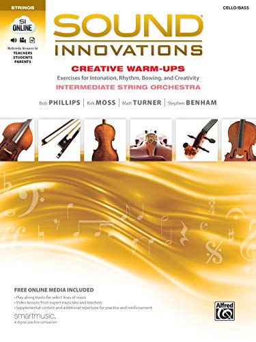 Stock image for Sound Innovations for String Orchestra -- Creative Warm-Ups : Exercises for Intonation, Rhythm, Bowing, and Creativity for Intermediate String Orchestra (Cello/Bass) for sale by Better World Books