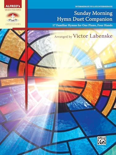 Stock image for Sunday Morning Hymn Duet Companion: 17 Familiar Hymns for One Piano, Four Hands (Paperback) for sale by Grand Eagle Retail