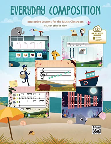 Stock image for Everyday Composition: Interactive Lessons for the Music Classroom, Book & Interactive Software for sale by Magers and Quinn Booksellers