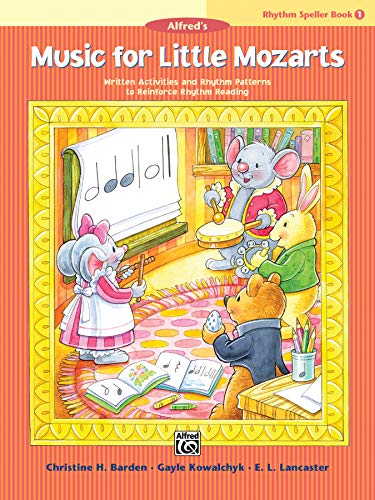 9781470640507: Music for Little Mozarts -- Rhythm Speller, Bk 1: Written Activities and Rhythm Patterns to Reinforce Rhythm-Reading