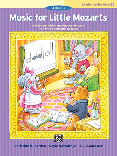 9781470640538: Music for Little Mozarts Rhythm Speller 4: Written Activities and Rhythm Patterns to Reinforce Rhythm-Reading