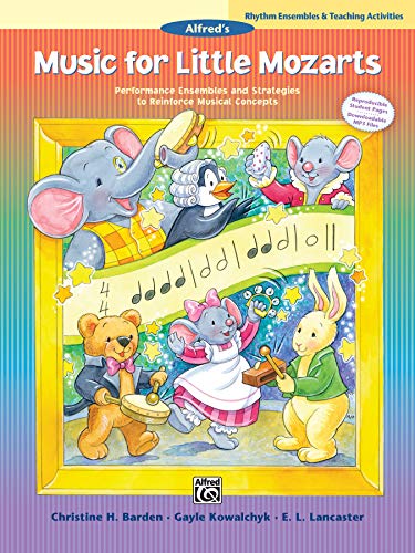 Beispielbild fr Music for Little Mozarts -- Rhythm Ensembles and Teaching Activities: Performance Ensembles and Strategies to Reinforce Musical Concepts zum Verkauf von Magers and Quinn Booksellers