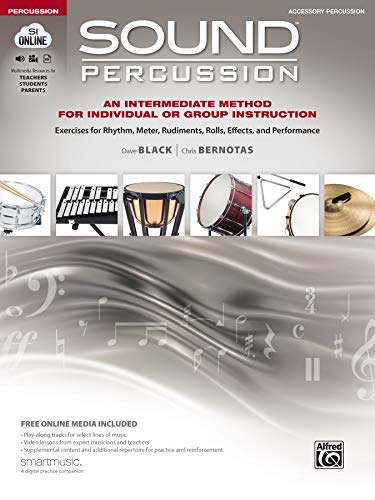 Stock image for Sound Percussion--An Intermediate Method for Individual or Group Instruction: Exercises for Rhythm, Meter, Rudiments, Rolls, Effects, and Performance . Media (Sound Innovations: Sound Percussion) for sale by HPB-Emerald