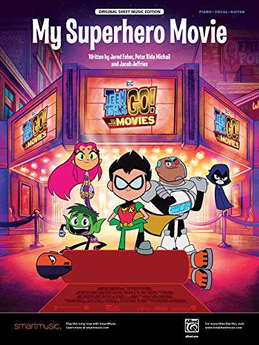 9781470641306: My Superhero Movie: Original Sheet Music Edition from Teen Titans Go! to the Movies: Piano/Vocal/Guitar