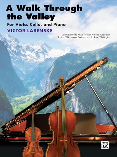 Beispielbild fr Walk Through the Valley: For Viola, Cello, and Piano zum Verkauf von Magers and Quinn Booksellers