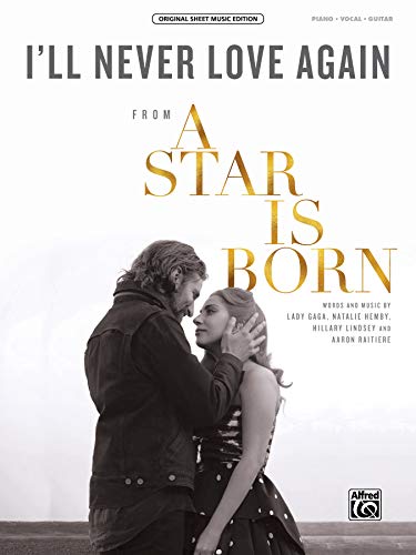 9781470641900: I'll Never Love Again: From a Star Is Born, Sheet (Original Sheet Music Edition)