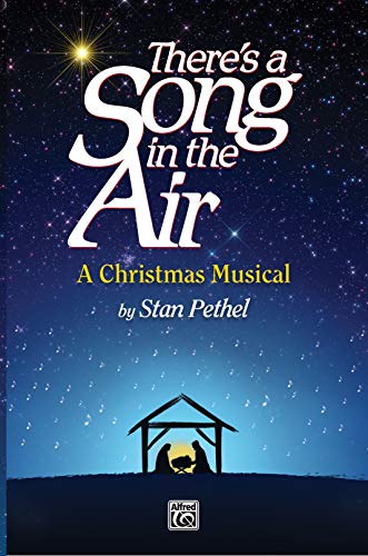 Beispielbild fr There's a Song in the Air: A Christmas Musical (Jubilate Music) zum Verkauf von Magers and Quinn Booksellers