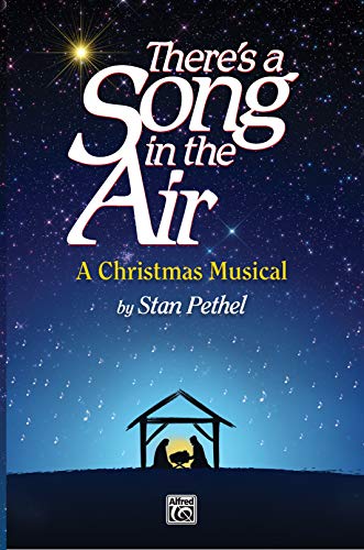 Stock image for There's a Song in the Air: A Christmas Musical (Jubilate Music) for sale by PlumCircle