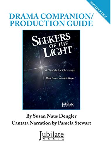 Beispielbild fr Seekers of the Light: A Cantata for Christmas (Drama Companion Guide) (Jubilate Music) zum Verkauf von Buchpark