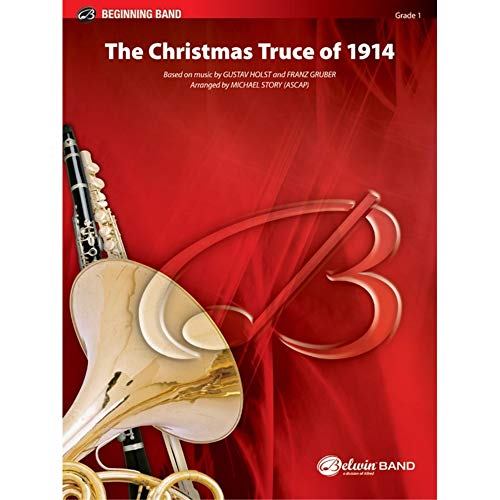 9781470656782: The Christmas Truce of 1914: Conductor Score (Belwin Beginning Band)