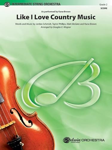 Stock image for Like I Love Country Music: Conductor Score (Pop Intermediate String Orchestra) for sale by Revaluation Books