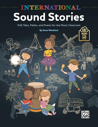 Stock image for International Sound Stories: Folk Tales, Fables, and Poems for the Music Classroom, Book & Online Media for sale by Magers and Quinn Booksellers