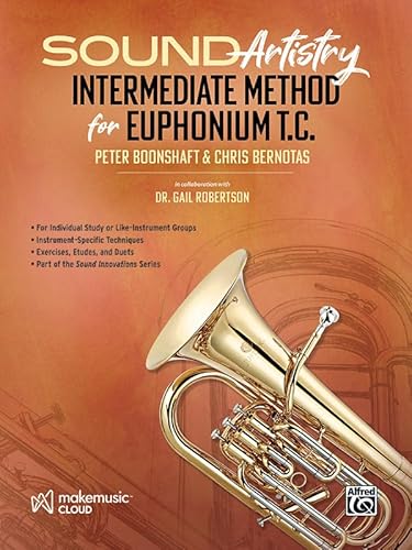 Beispielbild fr Sound Artistry Intermediate Method for Euphonium T.C. zum Verkauf von Blackwell's