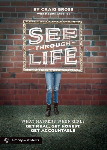 Imagen de archivo de See-Through Life: What Happens When Girls Get Real, Get Honest, Get Accountable a la venta por ThriftBooks-Atlanta