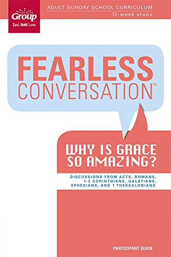 Beispielbild fr Fearless Conversation Participant Guide: Why is Grace so Amazing zum Verkauf von BooksRun