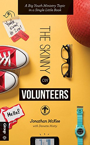 Beispielbild fr The Skinny on Volunteers: A Big Youth Ministry Topic in a Single Little Book zum Verkauf von ThriftBooks-Dallas