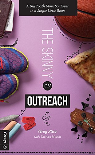 Stock image for The Skinny on Outreach: A Big Youth Ministry Topic in a Single Little Book for sale by SecondSale
