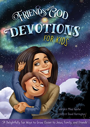 Stock image for Friends With God Devotions for Kids: 54 Delightfully Fun Ways to Grow Closer to Jesus, Family, and Friends for sale by SecondSale