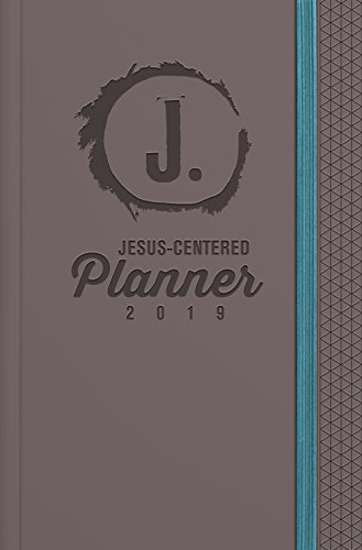 Stock image for Jesus-Centered Planner 2019: Discovering My Purpose With Jesus Every Day for sale by Books Unplugged