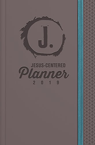 Jesus Centered Planner 2019  Discovering My Purpose With Jesus Every Day