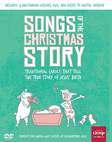 Stock image for Songs of the Christmas Story: Traditional Carols That Tell the True Story of Jesus Birth for sale by Red's Corner LLC