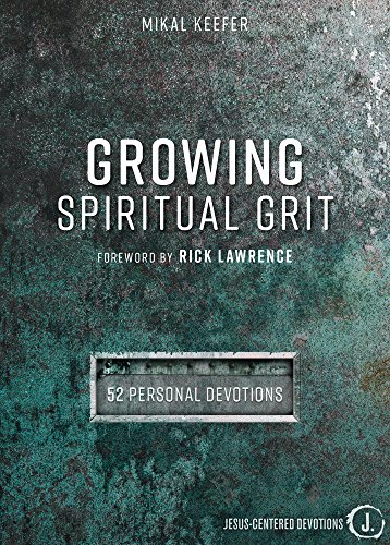 Stock image for Growing Spiritual Grit: 52 Personal Devotions for sale by Once Upon A Time Books