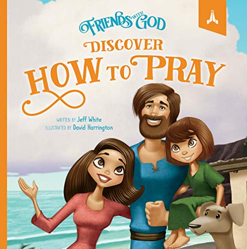 Imagen de archivo de Friends With God Discover How to Pray a la venta por Toscana Books