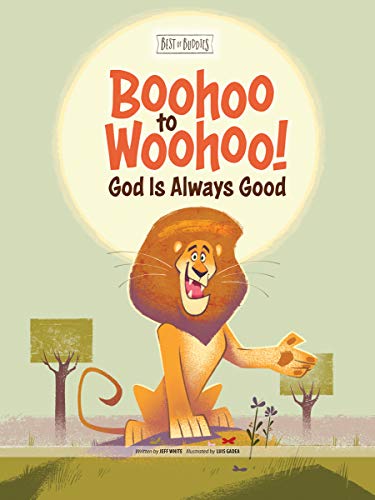 9781470757243: Boohoo to Woohoo! God Is Always Good (Best of Buddies)