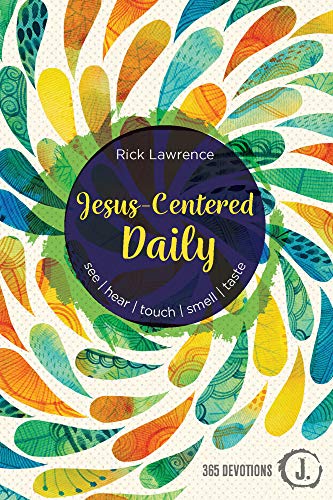 Stock image for Jesus-Centered Daily: See. Hear. Touch. Smell. Taste. for sale by Once Upon A Time Books