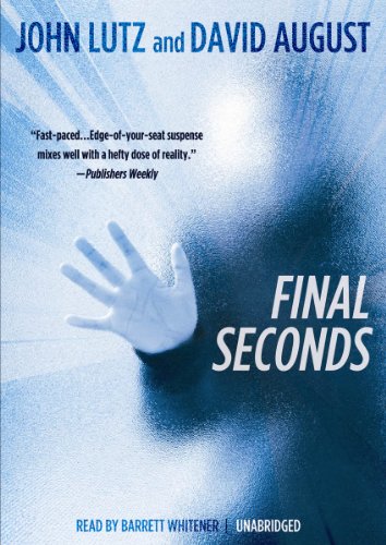 Final Seconds (Library Edition) (9781470811679) by John Lutz; David August