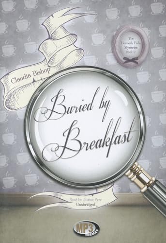 Buried by Breakfast (Hemlock Falls Mysteries, Book 12) (9781470812621) by Claudia Bishop