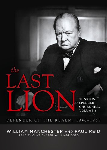 Beispielbild fr The Last Lion: Winston Spencer Churchill, Volume Three: Defender of the Realm, 1940-1965 (Library Edition) zum Verkauf von The Yard Sale Store