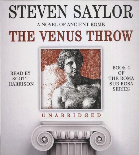 Imagen de archivo de The Venus Throw: A Mystery of Ancient Rome (Roma Sub Rosa series, Book 4) (The Roma Sub Rosa) a la venta por The Yard Sale Store