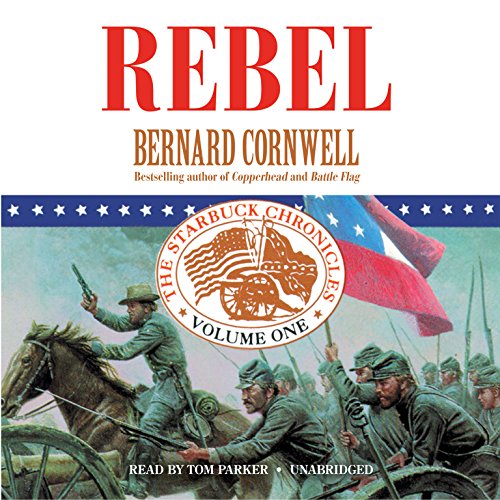 Rebel (Starbuck Chronicles (Audio)) (9781470820107) by Cornwell, Bernard