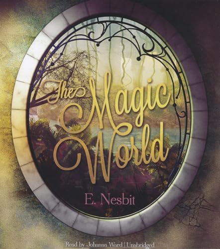 The Magic World (9781470820923) by Edith Nesbit