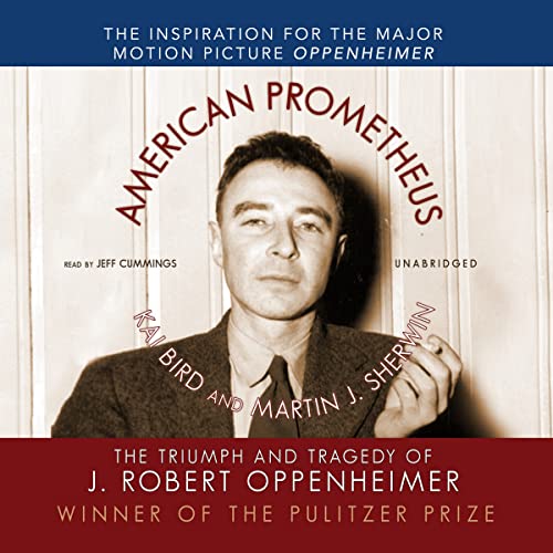 Imagen de archivo de American Prometheus: The Triumph and Tragedy of J. Robert Oppenheimer a la venta por Irish Booksellers