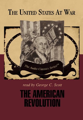 The American Revolution (United States at War) (9781470825478) by George H. Smith