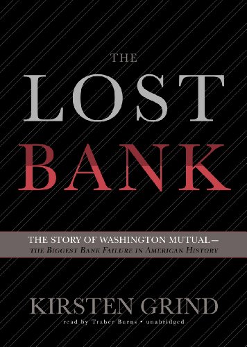 9781470825638: The Lost Bank: The Story of Washington Mutual--The Biggest Bank Failure in American History