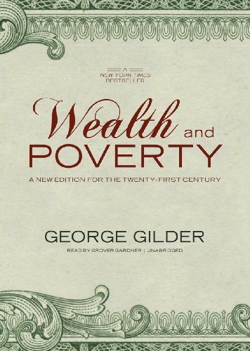 Stock image for Wealth and Poverty: A New Edition for the Twenty-First Century for sale by Irish Booksellers