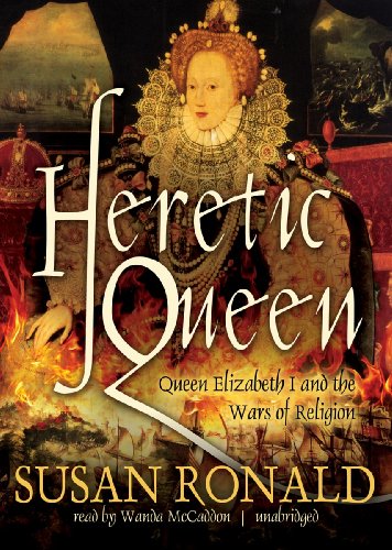 9781470829001: Heretic Queen: Queen Elizabeth I and the Wars of Religion