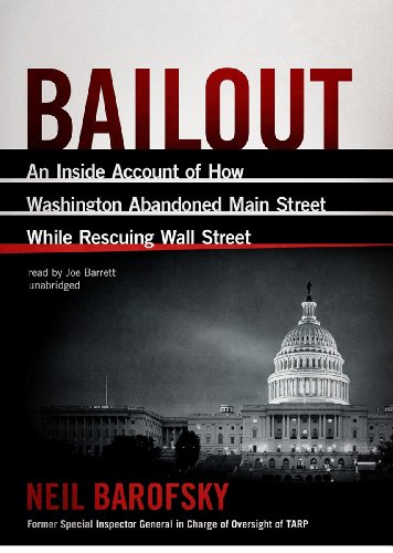 Stock image for Bailout: An Inside Account of How Washington Abandoned Main Street While Rescuing Wall Street for sale by The Yard Sale Store