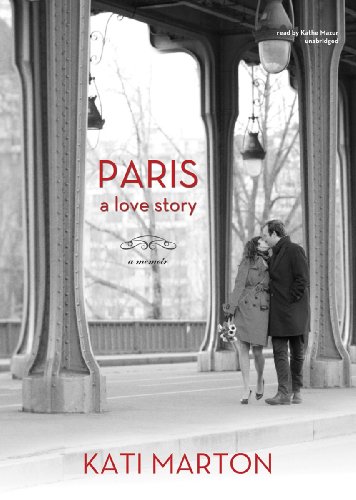 Stock image for Paris: A Love Story; A Memoir (Library Edition) for sale by The Yard Sale Store