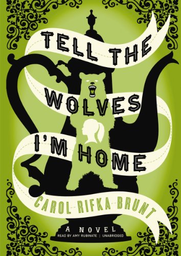 Beispielbild fr Tell the Wolves I'm Home zum Verkauf von Irish Booksellers