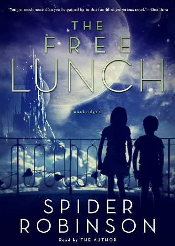 The Free Lunch (9781470836436) by Spider Robinson