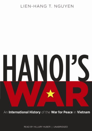 Stock image for Hanoi's War: An International History of the War for Peace in Vietnam (Library Edition) for sale by The Yard Sale Store