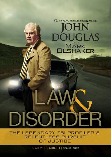 9781470839215: Law & Disorder: The Legendary FBI Profiler's Relentless Pursuit of Justice; Library Edition