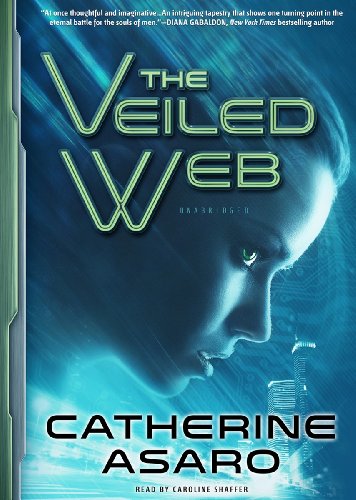 The Veiled Web (9781470840402) by Catherine Asaro